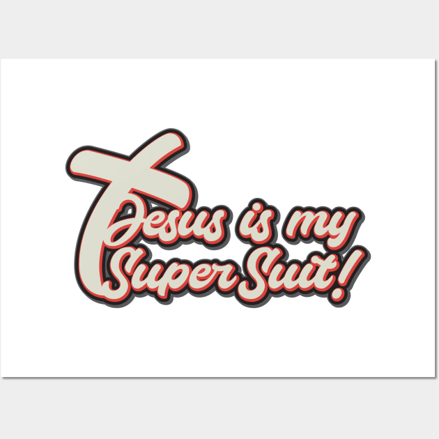 Jesus is my Supersuit Wall Art by CamcoGraphics